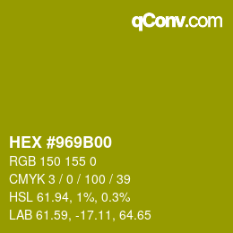 Color code: HEX #969B00 | qconv.com