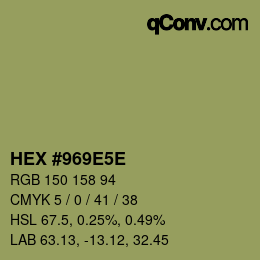 カラーコード: HEX #969E5E | qconv.com
