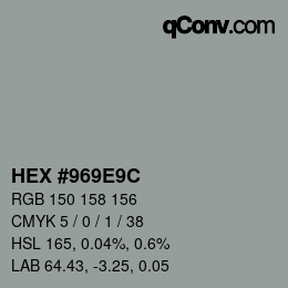颜色代码: HEX #969E9C | qconv.com