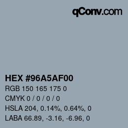 Color code: HEX #96A5AF00 | qconv.com