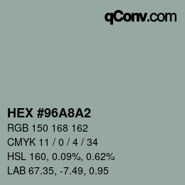 Color code: HEX #96A8A2 | qconv.com