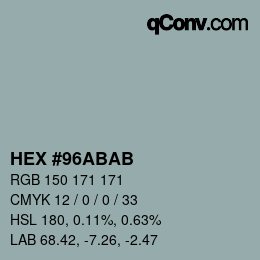 カラーコード: HEX #96ABAB | qconv.com