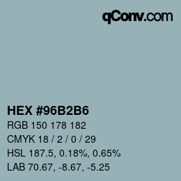 Color code: HEX #96B2B6 | qconv.com