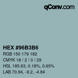 颜色代码: HEX #96B3B6 | qconv.com