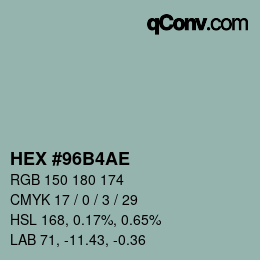 カラーコード: HEX #96B4AE | qconv.com