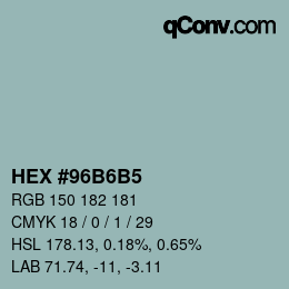 カラーコード: HEX #96B6B5 | qconv.com