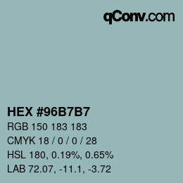 カラーコード: HEX #96B7B7 | qconv.com
