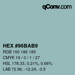 カラーコード: HEX #96BAB9 | qconv.com