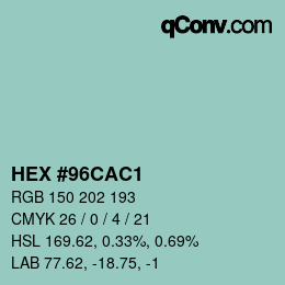 颜色代码: HEX #96CAC1 | qconv.com
