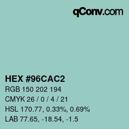 カラーコード: HEX #96CAC2 | qconv.com