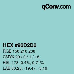 Farbcode: HEX #96D2D0 | qconv.com