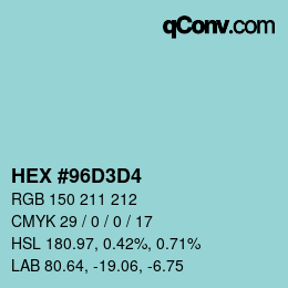 颜色代码: HEX #96D3D4 | qconv.com
