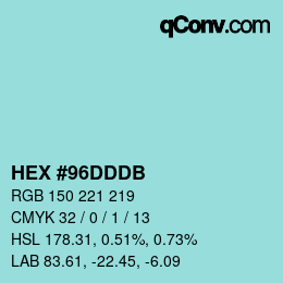 カラーコード: HEX #96DDDB | qconv.com