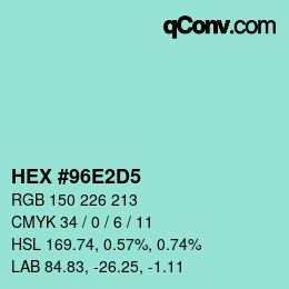 カラーコード: HEX #96E2D5 | qconv.com