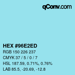 颜色代码: HEX #96E2ED | qconv.com