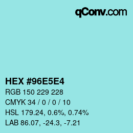 カラーコード: HEX #96E5E4 | qconv.com