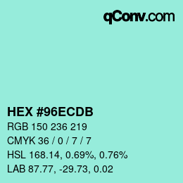 カラーコード: HEX #96ECDB | qconv.com