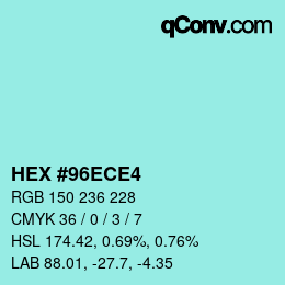 Color code: HEX #96ECE4 | qconv.com