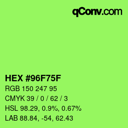 Color code: HEX #96F75F | qconv.com