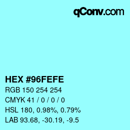 Color code: HEX #96FEFE | qconv.com