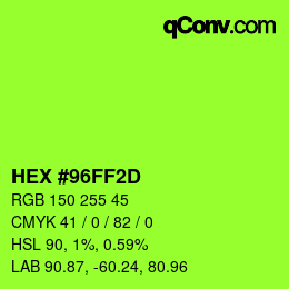 カラーコード: HEX #96FF2D | qconv.com