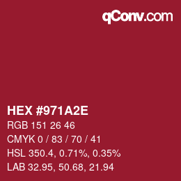 Color code: HEX #971A2E | qconv.com