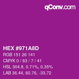 カラーコード: HEX #971A8D | qconv.com
