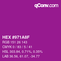 カラーコード: HEX #971A8F | qconv.com