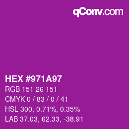 カラーコード: HEX #971A97 | qconv.com
