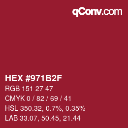 カラーコード: HEX #971B2F | qconv.com