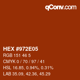 カラーコード: HEX #972E05 | qconv.com