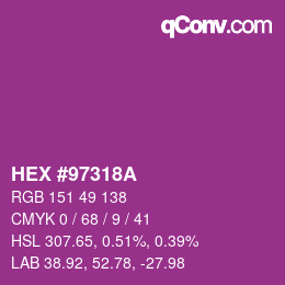 カラーコード: HEX #97318A | qconv.com