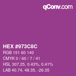 カラーコード: HEX #973C8C | qconv.com
