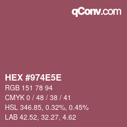 カラーコード: HEX #974E5E | qconv.com