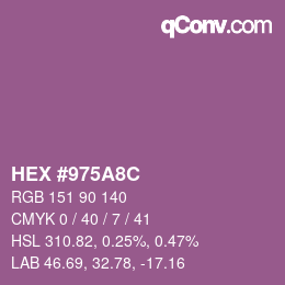カラーコード: HEX #975A8C | qconv.com