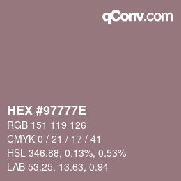 Color code: HEX #97777E | qconv.com
