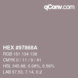 カラーコード: HEX #97868A | qconv.com