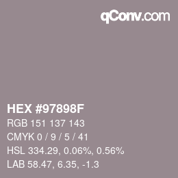 カラーコード: HEX #97898F | qconv.com