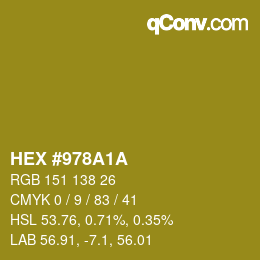 カラーコード: HEX #978A1A | qconv.com