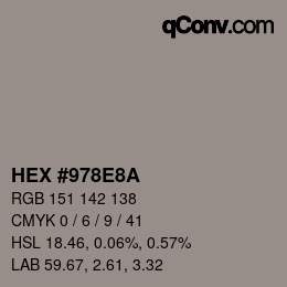 カラーコード: HEX #978E8A | qconv.com