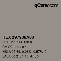 Color code: HEX #97908A00 | qconv.com