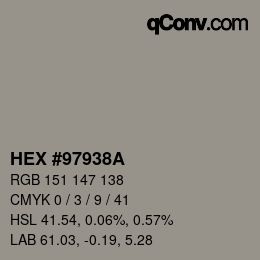 颜色代码: HEX #97938A | qconv.com