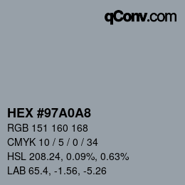 Color code: HEX #97A0A8 | qconv.com