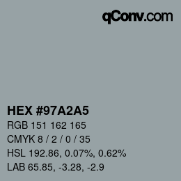 颜色代码: HEX #97A2A5 | qconv.com