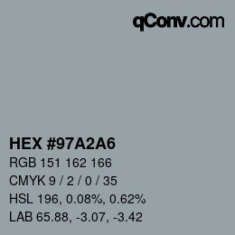颜色代码: HEX #97A2A6 | qconv.com