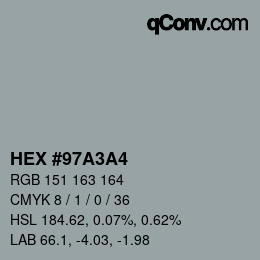 Código de color: HEX #97A3A4 | qconv.com