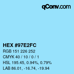 颜色代码: HEX #97E2FC | qconv.com