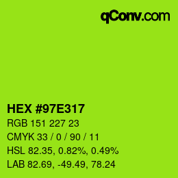 颜色代码: HEX #97E317 | qconv.com