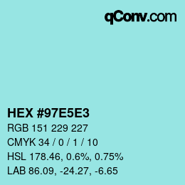 Farbcode: HEX #97E5E3 | qconv.com