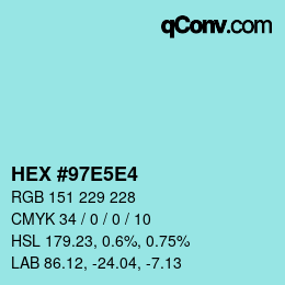 カラーコード: HEX #97E5E4 | qconv.com